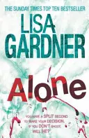 Alone (Detective D.D. Warren 1) - Un thriller întunecat și plin de suspans de la autoarea bestsellerului BEFORE SHE DISAPPEARED - Alone (Detective D.D. Warren 1) - A dark and suspenseful page-turner from the bestselling author of BEFORE SHE DISAPPEARED