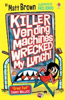 Mașinile automate ucigașe mi-au distrus prânzul - Killer Vending Machines Wrecked My Lunch