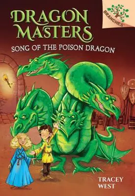 Cântecul dragonului otrăvit: A Branches Book (Dragon Masters #5) (Library Edition), 5 - Song of the Poison Dragon: A Branches Book (Dragon Masters #5) (Library Edition), 5