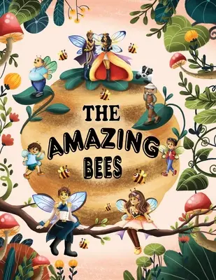 Albinele uimitoare - The Amazing Bees