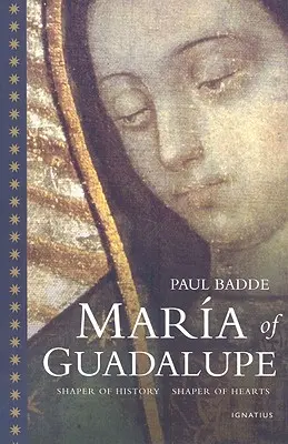 Maria de Guadalupe: Făuritoare de istorie, făuritoare de inimi - Maria of Guadalupe: Shaper of History, Shaper of Hearts