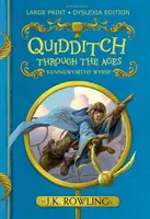 Quidditch Through the Ages - Large Print Dyslexia Edition
