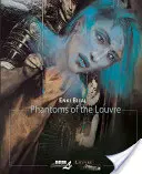 Fantomele de la Louvre - Phantoms of the Louvre
