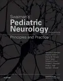 Swaiman's Pediatric Neurology - Principii și practică - Swaiman's Pediatric Neurology - Principles and Practice