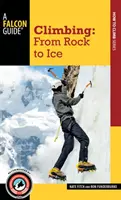 Cățărare: De la stâncă la gheață - Climbing: From Rock to Ice