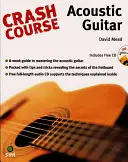Crash Course - Chitară acustică - Crash Course - Acoustic Guitar