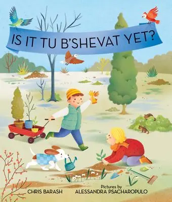 Este deja Tu B'Shevat? - Is It Tu B'Shevat Yet?