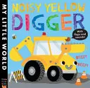 Digger galben zgomotos - Noisy Yellow Digger