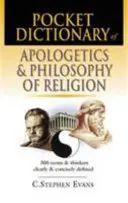 Dicționar de buzunar de apologetică și filozofie a religiei: 300 de termeni și gânditori clar și concis definiți - Pocket Dictionary of Apologetics & Philosophy of Religion: 300 Terms and Thinkers Clearly and Concisely Defined