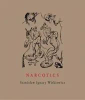 Narcotice: Nicotină, alcool, cocaină, peyote, morfină, eter + apendice - Narcotics: Nicotine, Alcohol, Cocaine, Peyote, Morphine, Ether + Appendices
