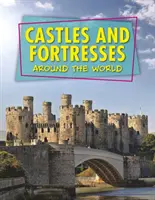 Castele și cetăți din întreaga lume - Castles and Fortresses Around the World