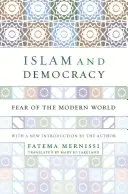 Islam și democrație: Frica de lumea modernă, cu o nouă introducere - Islam and Democracy: Fear of the Modern World with New Introduction