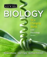 Scientific American Biologie pentru o lume în schimbare cu Fiziologie de bază - Scientific American Biology for a Changing World with Core Physiology
