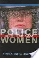 Femeile polițist: Viața cu insigna - Police Women: Life with the Badge