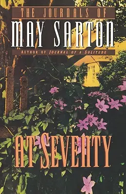 La șaptezeci de ani: Un jurnal - At Seventy: A Journal