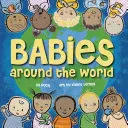 Bebeluși în întreaga lume - Babies Around the World