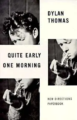 Quite Early One Morning: Povestiri - Quite Early One Morning: Stories