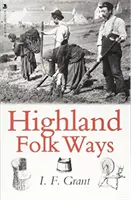 Modurile populare din Highland - Highland Folk Ways