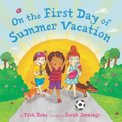 În prima zi a vacanței de vară - On the First Day of Summer Vacation