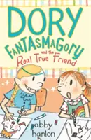 Dory Fantasmagoria și adevăratul prieten adevărat - Dory Fantasmagory and the Real True Friend