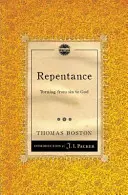 Pocăința: Întoarcerea de la păcat la Dumnezeu - Repentance: Turning from Sin to God