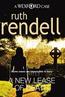 New Lease Of Death - al doilea roman polițist captivant cu inspectorul Wexford de la regina premiată a crimei, Ruth Rende - New Lease Of Death - the second gripping and captivating murder mystery featuring Inspector Wexford from the award-winning queen of crime, Ruth Rende