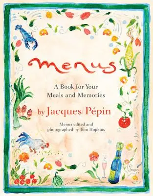 Meniuri: O carte pentru mesele și amintirile tale - Menus: A Book for Your Meals and Memories