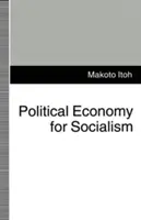 Economie politică pentru socialism - Political Economy for Socialism