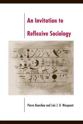 O invitație la sociologia reflexivă - An Invitation to Reflexive Sociology