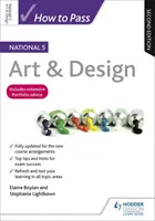 How to Pass National 5 Art & Design, ediția a doua - How to Pass National 5 Art & Design, Second Edition
