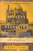Văile asasinilor: Și alte călătorii în Persia - The Valleys of the Assassins: And Other Persian Travels
