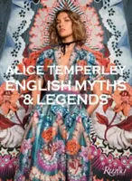Alice Temperley: Mituri și legende engleze - Alice Temperley: English Myths and Legends