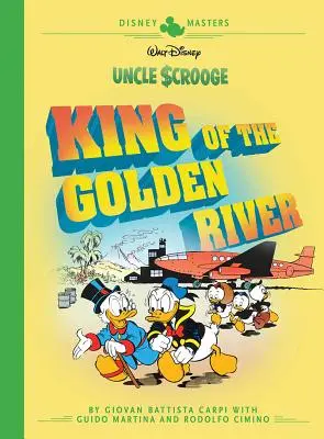 Unchiul Scrooge al lui Walt Disney: King of the Golden River: Disney Masters Vol. 6 - Walt Disney's Uncle Scrooge: King of the Golden River: Disney Masters Vol. 6