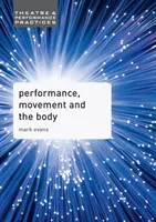 Performanță, mișcare și corp - Performance, Movement and the Body
