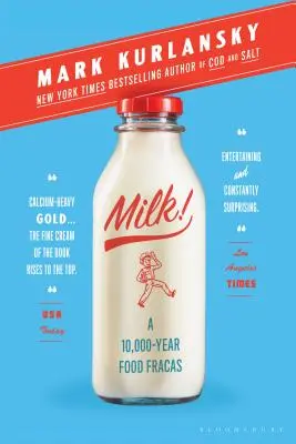 Milk!: O fraudă alimentară de 10.000 de ani - Milk!: A 10,000-Year Food Fracas