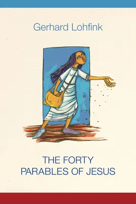 Cele patruzeci de parabole ale lui Iisus - The Forty Parables of Jesus
