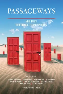 Passageways: Nouă povestiri. Nouă lumi literare unice. - Passageways: Nine Stories. Nine Unique Literary Worlds.