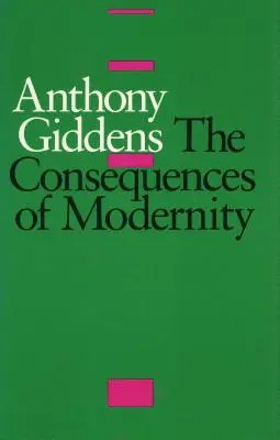 Consecințele modernității - The Consequences of Modernity