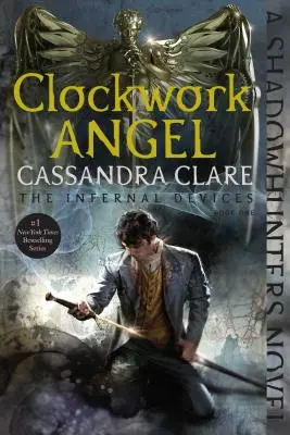 Înger mecanic, 1 - Clockwork Angel, 1