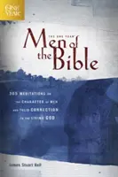 The One Year Men of the Bible: 365 de meditații despre caracterul oamenilor și legătura lor cu Dumnezeul cel viu - The One Year Men of the Bible: 365 Meditations on the Character of Men and Their Connection to the Living God