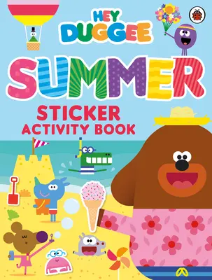 Hey Duggee: Cartea de activități cu autocolante de vară - Hey Duggee: Summer Sticker Activity Book