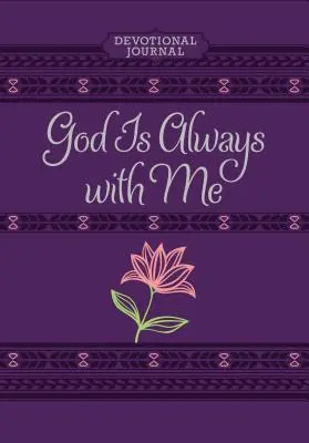 Dumnezeu este întotdeauna cu mine Ziparound Devotional: 365 de devoționale zilnice - God Is Always with Me Ziparound Devotional: 365 Daily Devotional