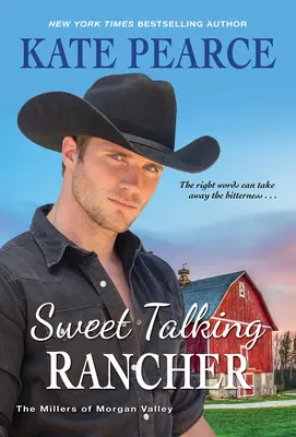 Fermierul dulce vorbitor - Sweet Talking Rancher