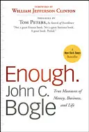 Destul: adevărata măsură a banilor, afacerilor și vieții - Enough.: True Measures of Money, Business, and Life