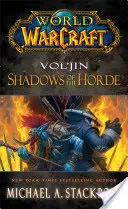 Vol'jin: Umbrele Hoardei - Vol'jin: Shadows of the Horde