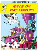 Șinele din prerie - Rails on the Prairie