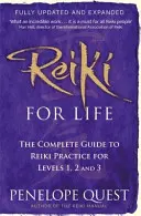 Reiki For Life - Ghidul complet al practicii reiki pentru nivelurile 1, 2 și 3 - Reiki For Life - The complete guide to reiki practice for levels 1, 2 & 3