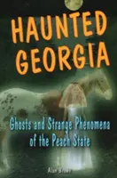 Georgia bântuită: Fantome și Stpb - Haunted Georgia: Ghosts and Stpb
