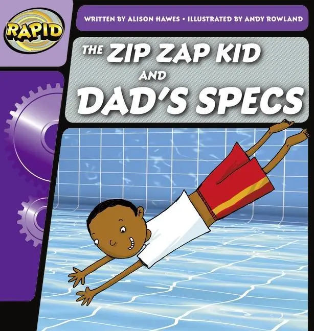 Rapid Phonics Pasul 1: Copilul Zip Zap și speculațiile lui tata (ficțiune) - Rapid Phonics Step 1: The Zip Zap Kid and Dad's Specs (Fiction)