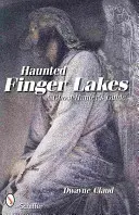 Lacurile Finger bântuite - Haunted Finger Lakes